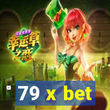79 x bet